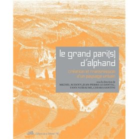 Le Grand Pari(s) d'Alphand. Création et transmission d'un paysage urbain