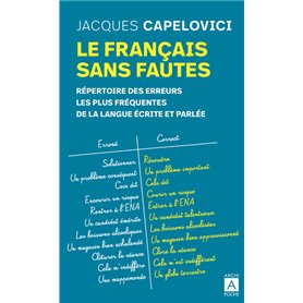 Le français sans fautes - Répertoire des erreurs les plus fréquentes de la langue écrite et parlée