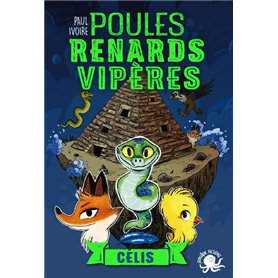 Poules, renards, vipères - tome 3 Célis