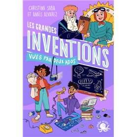 100 % Bio - Les grandes inventions vues par deux ados