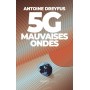 5G, mauvaises ondes