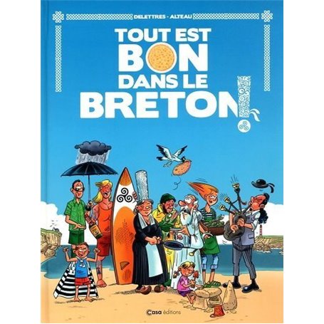 Tout est bon dans le Breton !