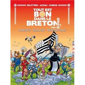 Tout est bon dans le breton - Liberté - Égalité - Beurre salé - Tome 2