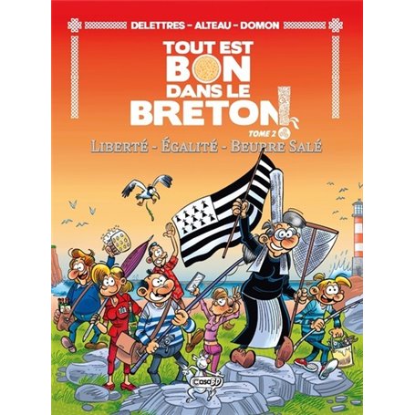 Tout est bon dans le breton - Liberté - Égalité - Beurre salé - Tome 2