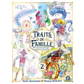 Traits de famille - tome 2