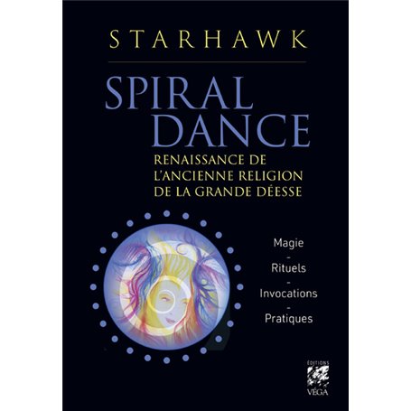 Spiral dance - Renaissance de l'ancienne religion de la grande Déesse