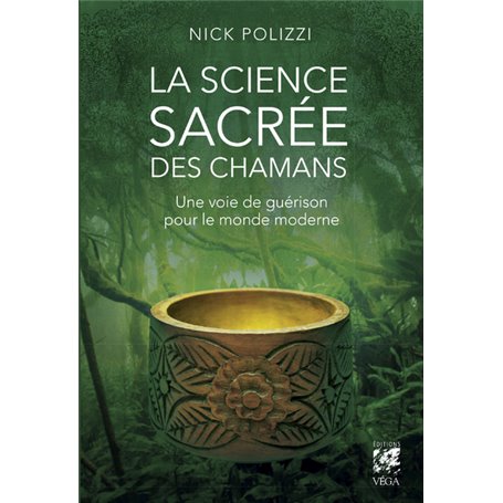 La science sacrée des chamans