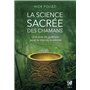 La science sacrée des chamans