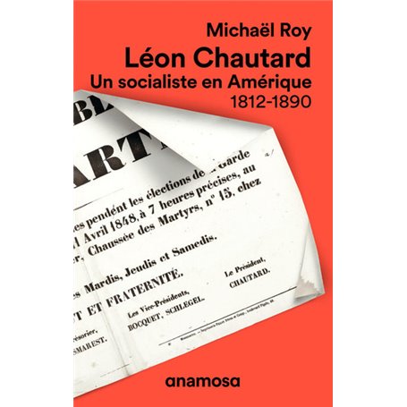 Léon Chautard - Un socialiste en Amérique 1812-1890