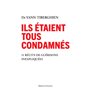 Ils étaient tous condamnés - 11 récits de guérisons inexpliquées