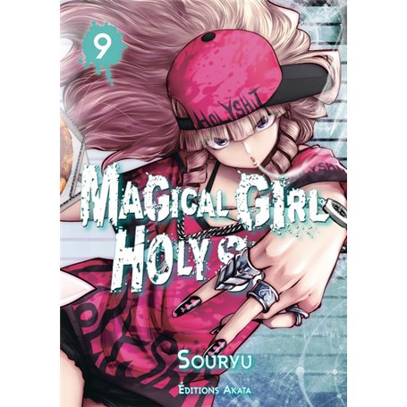 Magical Girl Holy Shit - Tome 9