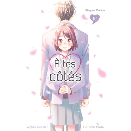 A tes côtés - Collector - Tome 10