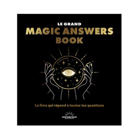 Le grand Magic Answers book - Le livre qui répond à toutes tes questions