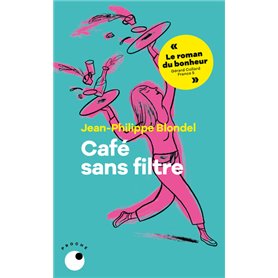 Café sans filtre