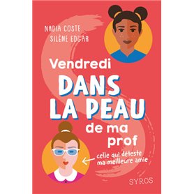 Dans la peau : Vendredi dans la peau de ma prof