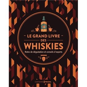 Le grand livre des whiskies - Nouvelle édition