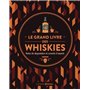 Le grand livre des whiskies - Nouvelle édition