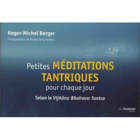 Petites méditations tantriques pour chaque jour