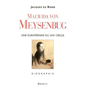 Malwida Von Meysenbug Une européenne du XIXe siècle 1816-1903
