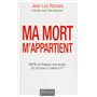 Ma mort m'appartient : 100 % des Français vont mourir, les politiques le savent-ils?