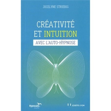 Créativité et intuition avec l'auto-hypnose