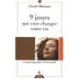 9 jours qui vont changer votre vie