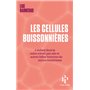 Les cellules buissonnières - L'enfant dont la mère n'était pas née et autres folles histoires du mic