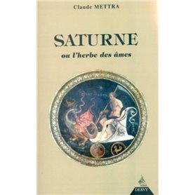 Saturne - Ou l'herbe des âmes