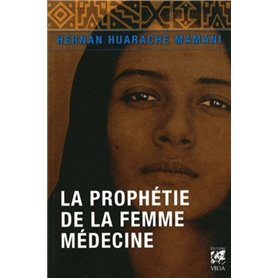 La prophétie de la femme médecine