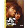 Thomas Passe-Mondes T05 - Brann