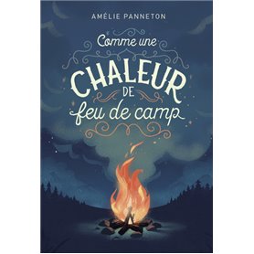 comme une chaleur de feu de camp