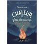 comme une chaleur de feu de camp