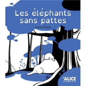 Les éléphants sans pattes