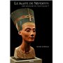 Le Buste de Néfertiti. Une imposture de l'égyptologie ?