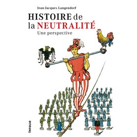 Histoire de la neutralité - Une perspective