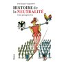 Histoire de la neutralité - Une perspective