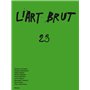 L'Art Brut 23