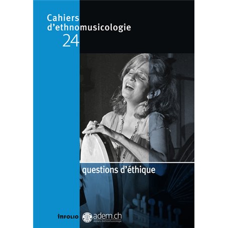 Cahiers d'ethnomusicologie N24 Questions d'éthique