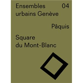 Ensembles urbains Genève 04 - Square du Mont-Blanc