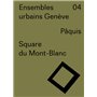 Ensembles urbains Genève 04 - Square du Mont-Blanc