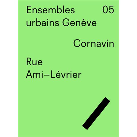 Ensembles urbains Genève 05 Rue Ami-Lévrier