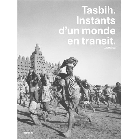 Tasbih - Instants d'un monde en transit