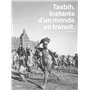 Tasbih - Instants d'un monde en transit