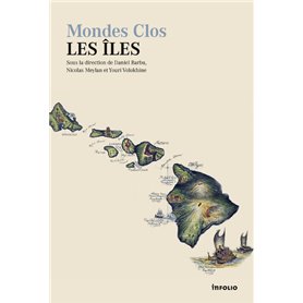 Mondes clos. Les îles