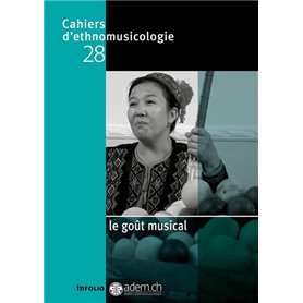 Cahiers d'ethnomusicologie N28 Le goût musical