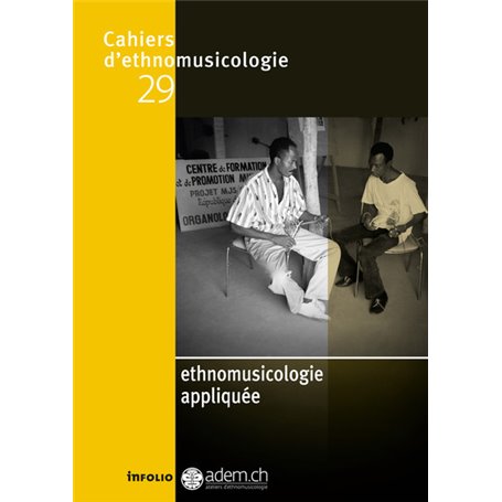 Cahiers d'ethnomusicologie N29 Ethnomusicologie appliquée