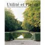 Utilité et Plaisir - Parcs et jardins historiques de Suisse