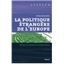 La Politique étrangère de l'Europe. Entre puissance et conscience