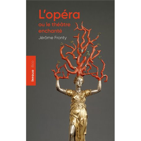 L'opéra ou le théâtre enchanté