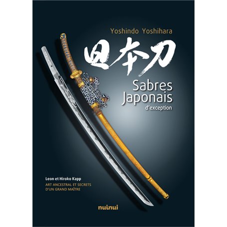 Sabres Japonais d'exception - Art ancestral et secrets d'un grand maître